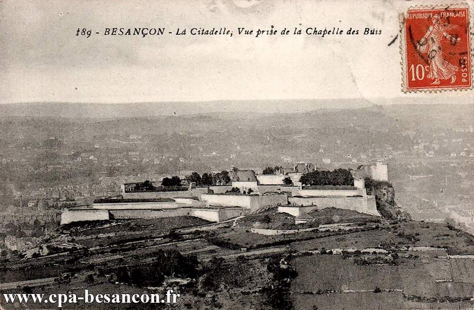 189 - BESANÇON - La Citadelle, Vue prise de la Chapelle des Buis